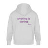 Hoodie, “sharing is caring”, back print, relaxed fit - Unisex Oversized Organic Hoodie-6961