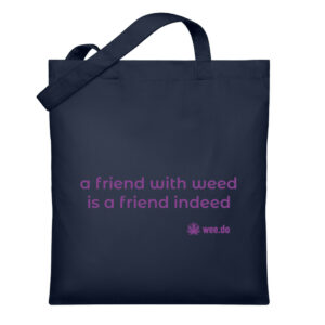 Bag "a friend with weed..." - Organic Jutebeutel-6959
