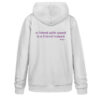 Hoodie, “a friend with weed…”, back print, medium fit - Unisex Organic Hoodie 2.0 ST/ST-3