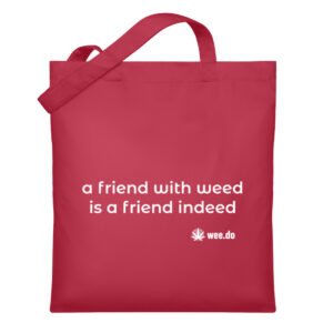 Bag "a friend with weed...", white print - Organic Jutebeutel-7010
